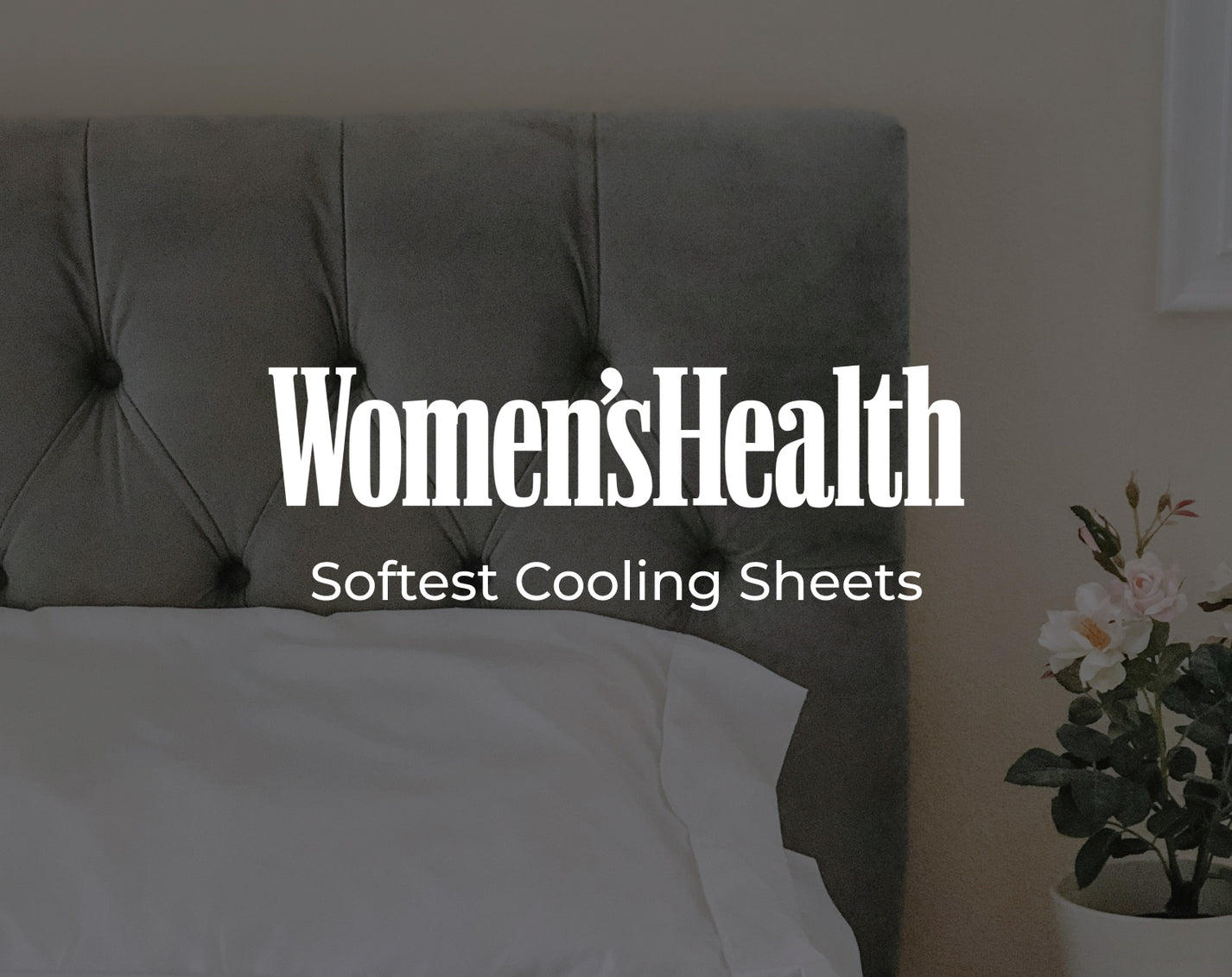 Women’s Health Magazine: Softest Cooling Sheets
